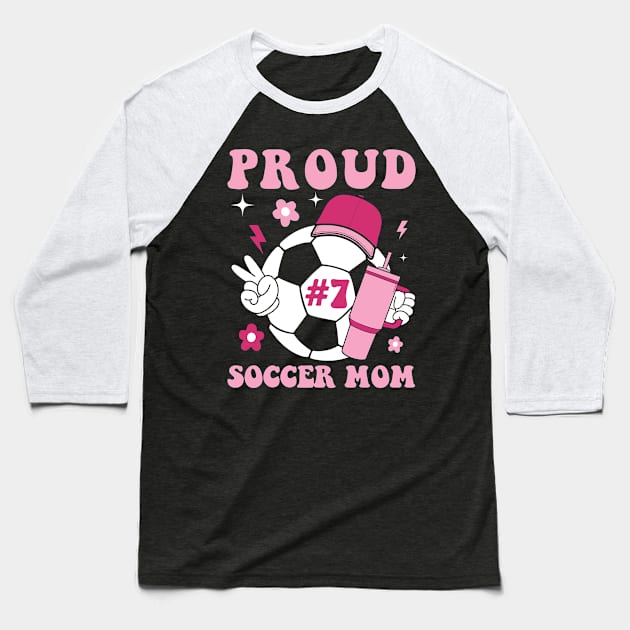 Proud Soccer Mom with any number gift for boy and girl Baseball T-Shirt by ttao4164